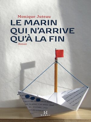 cover image of Le marin qui n'arrive qu'à la fin